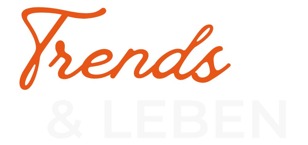Trends & Leben